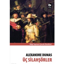 Bilgi / Üç Silahşörler