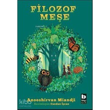 Bilgi / Filozof Meşe / Anooshirvan Miandji