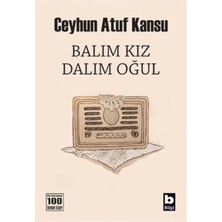Bilgi / Balım Kız Dalım Oğul