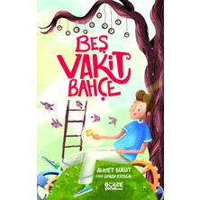 Gülce Çocuk Timaş /   Beş Vakit Bahçe