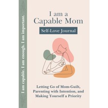 Meks I Am A Capable Mom: Self-Love Journal For Moms