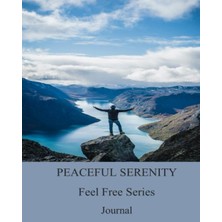 Meks Independently Published Peaceful Serenity Feel Free Series - Journal 13