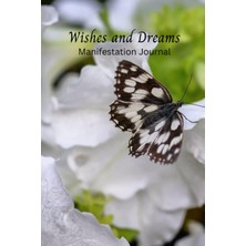 Meks Independently Published Wishes And Dreams: Manifestation Journal