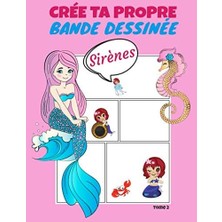 Meks Crée Ta Propre Bande Dessinée Sirènes - Tome 2: Planches De Bd Vierge À Remplir Pour Enfants - Sirè