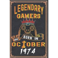 Meks Independently Published Legendary Gamers Are Born In October 1974: 48 Th Birthday Gifts For Women N