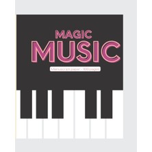 Meks Magic Music: Manuscript Paper - Music Pentagram - 188 Pages, 8''X10'' Size