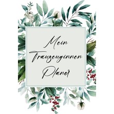 Meks Mein Trauzeuginnen Planer: Aufgaben- Und Terminplaner Mit Kalender Für Die Hochzeit - Jga Organisat