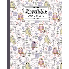 Meks Independently Published Scrabble Score Sheet: Owl Flowers Scrabble Score Sheet, Scrabble Game Recor