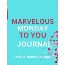 Meks Independently Published Marvelous Monday Journal