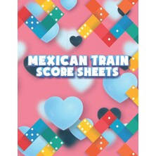 Meks Independently Published Mexican Train Score Sheets: Mexican Train Score Keeping Record Book. Record