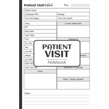 Meks Independently Published Patient Visit Notebook: Patient Visit Notes, A Notebook For Home Health And