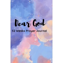 Mey İthalat Dear God Prayer Journal: 52 Weeks Prayer Journal