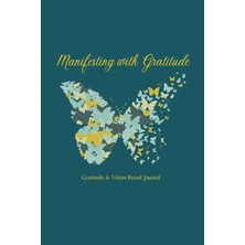 Meks Independently Published Manifesting With Gratitude: Gratitude & Vision Board Journal