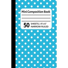 Meks Mini Composition Book: Turquoise Polka Dot 4"x6" Narrow Ruled