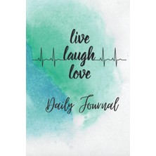 Meks Live Laugh Love- Daily Journal