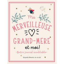 Meks Independently Published Ma Merveilleuse Grand-Mere Et Moi - Notre Journal Inoubliable: Carnet À Par