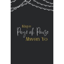 Meks Kaye Priyè Ak Panse Pou Kretyen: Prayer Journal (Haitian Creole)