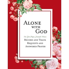 Meks Alone With God One Year Prayer Journal For Women Record And Track Requests And Answered Prayer