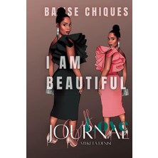 Meks Bawsechiques Self Love Journal: I Am Beautiful