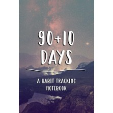 Meks Independently Published 90 + 10 Days: A Habit And Goal-Tracking Notebook, Night Sky