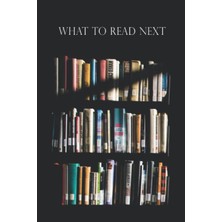 Meks What To Read Next: Reading Journal For Book Lovers (105 Books, 110 Pages)