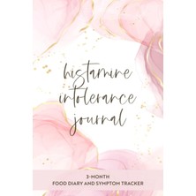 Meks Independently Published Histamine Intolerance Journal: 3-Month Food Diary And Symptom Tracker In 6”