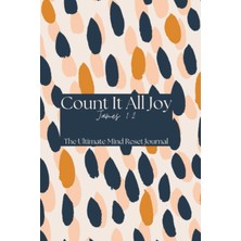 Meks Count It All Joy: The Ultimate Mind Reset Journal