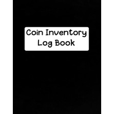 Meks Independently Published Coin Inventory Log Book: Book For Organizing Your Collection, Rare Coin Col
