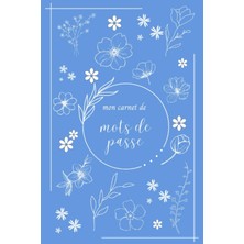 Meks Independently Published Mon Carnet De Mots De Passe | Cahier De Mots De Passe Avec Répertoire Alpha