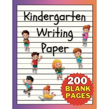 Meks Independently Published Kindergarten Writing Paper: 200 Blank Page Notebook With Dotted Lines For H