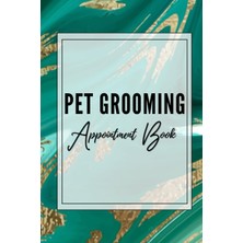Meks Independently Published Pet Grooming Appointment Book : Daily Calendar (2024, 2025, 2026) For Pet P