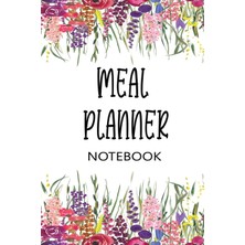 Meks Independently Published Meal Planner Notebook: One Year Week Meal Planning With Weekly Grocery List