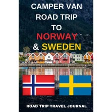 Meks Independently Published Camper Van Road Trip To Norway & Sweden: - Record Every Detail Of Your Over