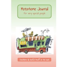 Meks Motorhome Journal For Very Special People: Logbook To Record Everything About Your Road Trip Includ