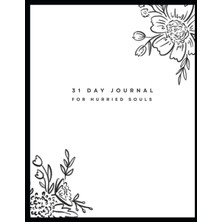 Mey İthalat Independently Published 31 Day Journal For Hurried Souls
