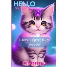 Meks Meow Moments: A Daily Gratitude Journal For Kids With Kitty Appreciation