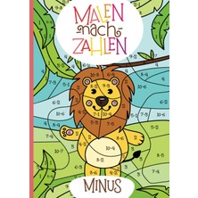 Meks Malen Nach Zahlen: Minus-Rechnen Im Zahlenraum Von 1 - 10 Mit Tollen Tiermotiven Trainieren. (Reche