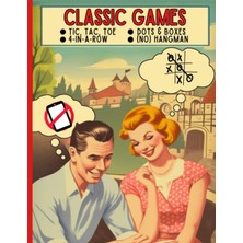 Meks Independently Published Classic Games - Tic Tac Toe, Dots & Boxes, (No) Hangman, 4-In-A-Row: Two-Pl
