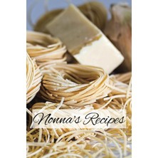 Meks Independently Published Nonna's Recipes | Diy Recipe Notebook: A Blank Notebook For Treasuring Your