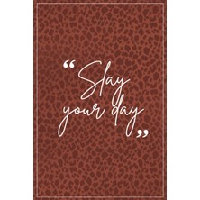 Meks Slay Your Day Journal | 6" x 9" | 150 Pages | Paperback