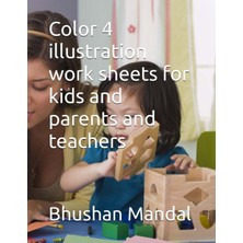 Meks Independently Published Color 4 Illustration Work Sheets For Kids And Parents And Teachers