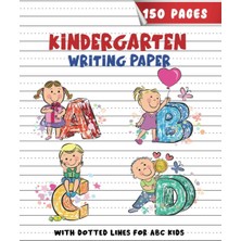 Meks Kindergarten Writing Paper With Dotted Lines For Abc Kids: 150-PAGE Dotted Center Line Hand Writing
