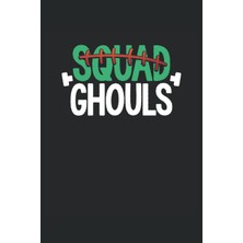 Meks Ghouls Squad: Dot Grid Jounal Todo Exercise Book Or Diary 6" x 9" (15.24 x 22.86 Cm) 120 Pages