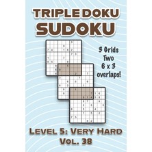 Meks Independently Published Triple Doku Sudoku 3 Grids Two 6 x 3 Overlaps Level 5: Very Hard Vol. 38: P