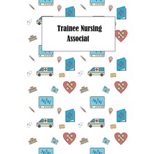 Meks Independently Published Trainee Nursing Associate: Reflection Journal And Diary,simple Gift For Nur
