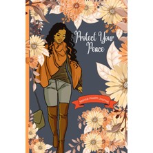 Meks Independently Published Protect Your Peace: Mental Health Daily Journal