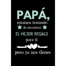 Meks Independently Published Regalo Papá: Diario Cuaderno De Notas A5 ; 107 Páginas, Dia Del Padre Origi