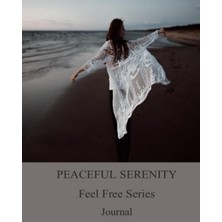 Meks Independently Published Peaceful Serenity Feel Free Series - Journal 14