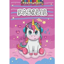 Meks Independently Published Rosalie: Personalized Coloring Book For Rosalie | Theme: Unicorn | Birthday