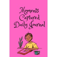 Meks Independently Published Moments Captured Daily Journal